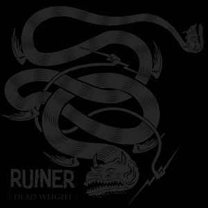 Ruiner - Dead Weight album cover