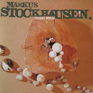 Markus Stockhausen - Possible Worlds Album-Cover