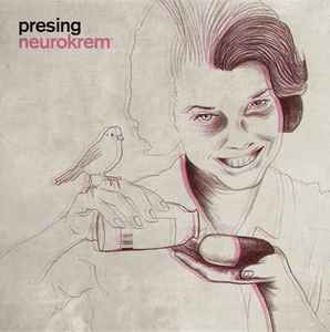 Presing - Neurokrem album cover