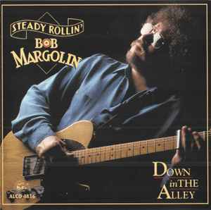 Bob Margolin - Down In The Alley