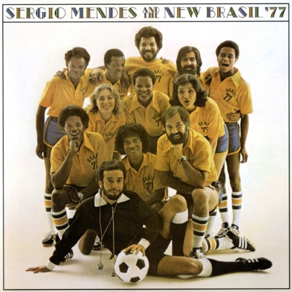 Sergio Mendes And The New Brasil '77 – Sergio Mendes And The New 