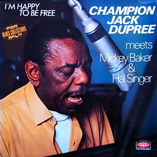 Champion Jack Dupree Meets Mickey Baker & Hal Singer - I'm Happy