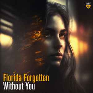 Florida Forgotten - Without You album cover