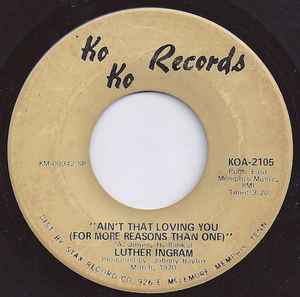 Luther Ingram - Ain't That Loving You (For More Reasons Than One) / Home Don't Seem Like Home album cover