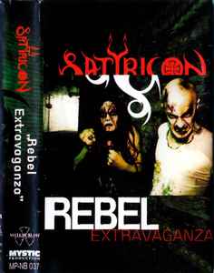 Satyricon - Rebel Extravaganza