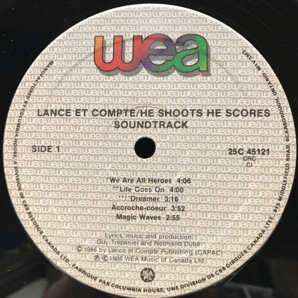 Guy Trépanier Et Normand Dubé - Lance Et Compte / He Shoots He Scores - Soundtrack | WEA (25C 45121) - 3