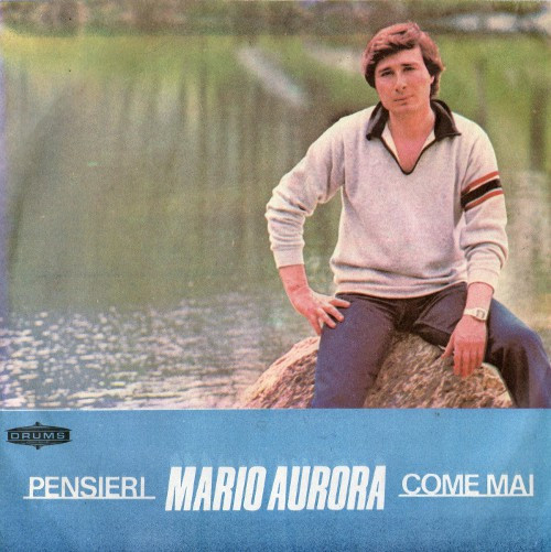 Album herunterladen Mario Aurora - Pensieri Come Mai