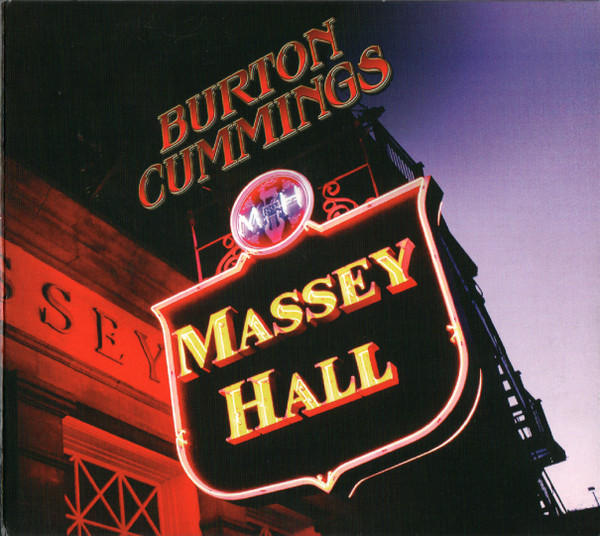 Burton Cummings Massey Hall 2012 CD Discogs