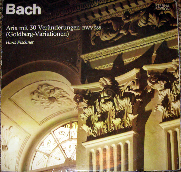 Album herunterladen Bach, Hans Pischner - Aria Mit 30 Veränderungen BWV 988 Goldberg Variationen