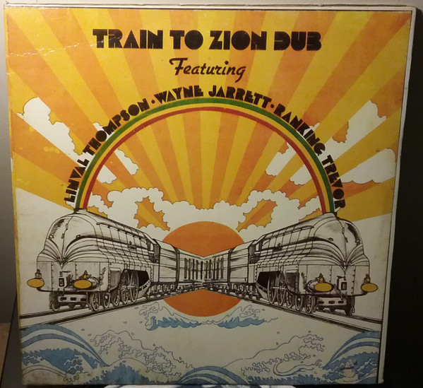 Linval Thompson – Train To Zion Dub (Vinyl) - Discogs