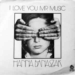 Hanna Banaszak - I Love You Mr. Music  album cover