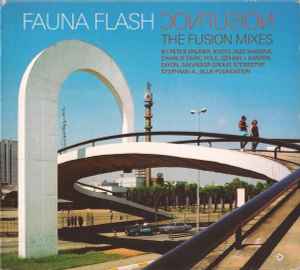 Fauna Flash - Confusion  - The Fusion Mixes