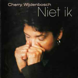 Cherry Wijdenbosch - Niet Ik album cover