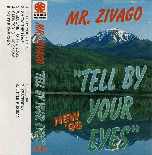 Mr. Zivago – Tell By Your Eyes (1996, Cassette) - Discogs