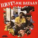 Joe Bataan - Riot! | Releases | Discogs