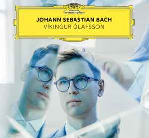 Johann Sebastian Bach - Johann Sebastian Bach, Víkingur Ólafsson