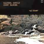 Rachel Gould - Chet Baker – All Blues (1979, Vinyl) - Discogs