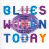 Various - Blues Women Today