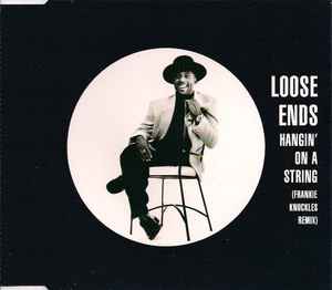 Loose Ends - Hangin' On A String (Frankie Knuckles Remix)