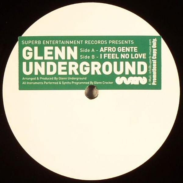 Glenn Underground – Afro Gente / I Feel No Love (2009, Stickered