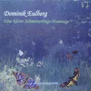 Dominik Eulberg - Eine Kleine Schmetterlings-Hommage