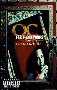 O.C. Featuring Yvette Michelle Far From Yours 1997 Cassette