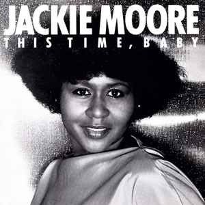 Jackie Moore – This Time Baby (1984, Vinyl) - Discogs