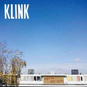 Klink (4) - Gotta Get Out album cover