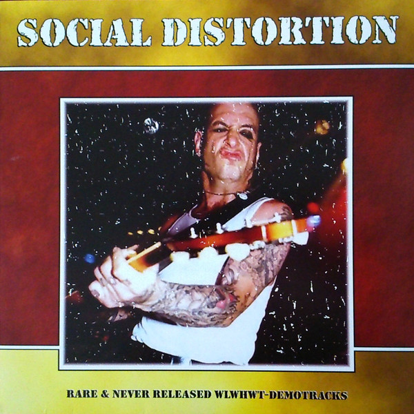 Social Distortion – Rare & Never Released WLWHWT-Demotracks (Vinyl 