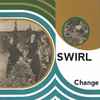 Swirl (5) - Change