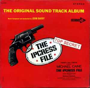 The Ipcress File (The Original Soundtrack Album) - John Barry