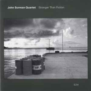 Stranger Than Fiction - John Surman Quartet
