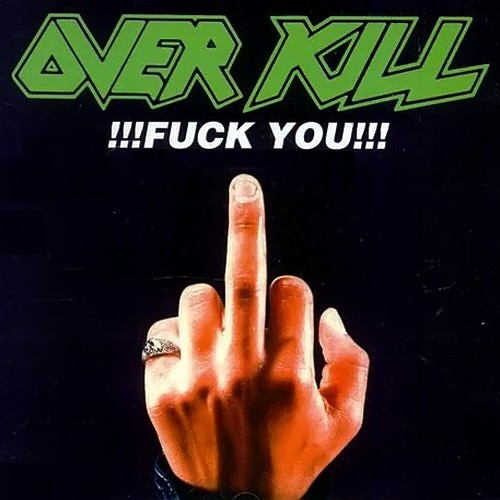 Overkill – !!!Fuck You!!! (1987, EMW Pressing, Vinyl) - Discogs