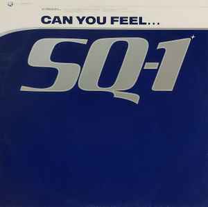 Can You Feel... - SQ-1