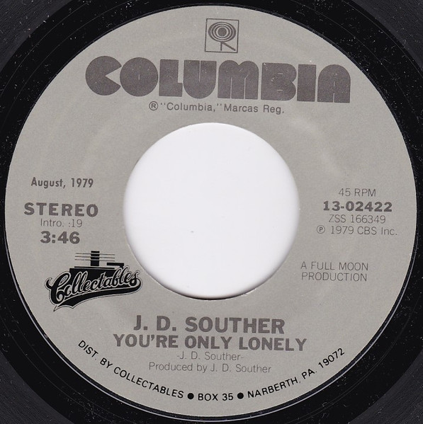 J. D. Souther - You're Only Lonely / If You Don't Want My Love