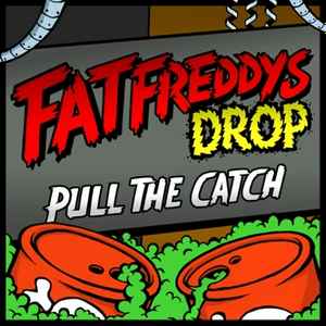 Pull The Catch - Fat Freddy's Drop