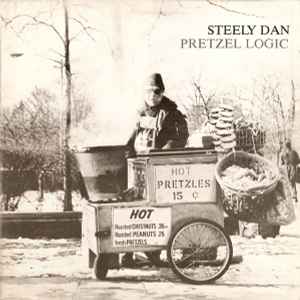 Steely Dan – Pretzel Logic (Gatefold, Vinyl) - Discogs