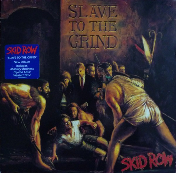 Skid Row – Slave To The Grind (1991, Vinyl) - Discogs