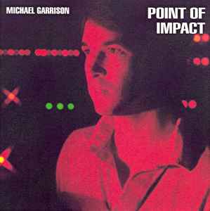 Michael Garrison - Point Of Impact
