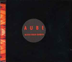 Aube - Blood-Brain Barrier album cover