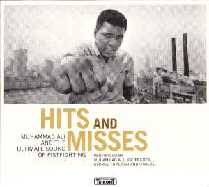 Various - Hits And Misses: Muhammed Ali And The Ultimate Sound Of Fistfighting album cover