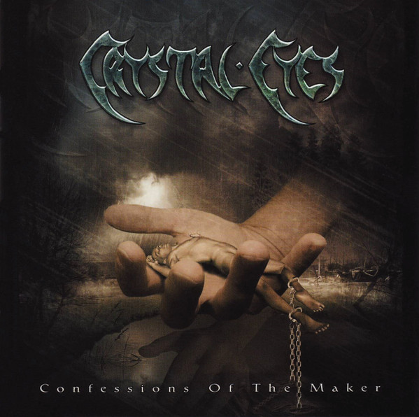 Crystal Eyes – Confessions Of The Maker (2005, CD) - Discogs