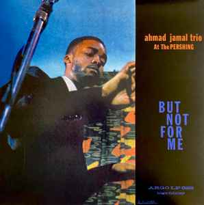 Ahmad Jamal Trio - Ahmad Jamal At The Pershing album cover