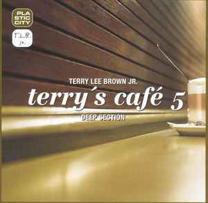 Terry Lee Brown Jr. - Terry's Café 5 - Deep Section