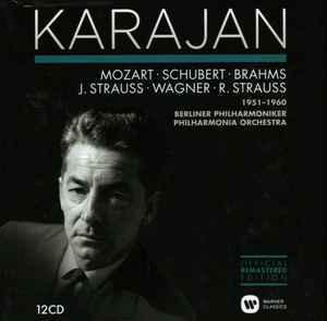 Herbert von Karajan - Mozart, Schubert, Brahms, J. Strauss, Wagner, R. Strauss: 1951-1960