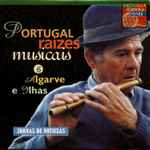 Album herunterladen Portugal Raízes Musicais - 1 Minho e Douro Litoral