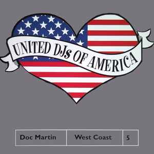 Doc Martin - United DJs Of America, Vol. 5: West Coast