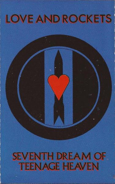 Love And Rockets – Seventh Dream Of Teenage Heaven (1985, Cassette