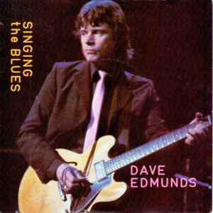 Dave Edmunds - Singing The Blues album cover