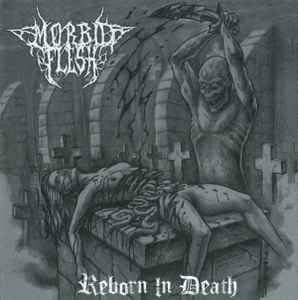 Morbid Flesh - Reborn In Death